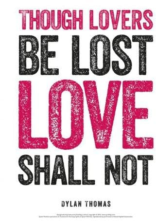 Dylan Thomas Print: Though Lovers Be Lost