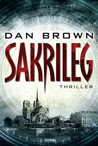 Sakrileg - The Da Vinci Code (Robert Langdon 2): Thriller. Der Weltbestseller über die größte Verschwörung der letzten 2.000 Jahre. Robert Langdon, Bd. 2