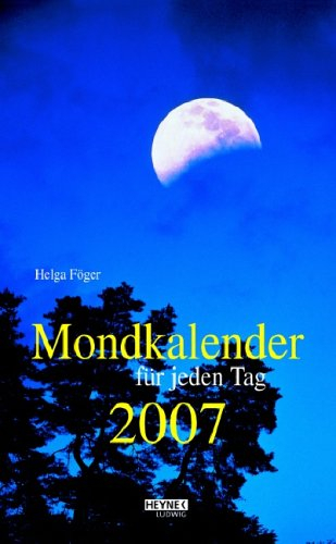 Mondkalender für jeden Tag 2007. Abreißkalender