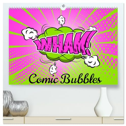 Comic Bubbles (hochwertiger Premium Wandkalender 2026 DIN A2 quer), Kunstdruck in Hochglanz: Der Kalender bringt Ihnen humorvolle retro Comic Bubbles, ... und auf den Punkt gebracht. (CALVENDO Spass)