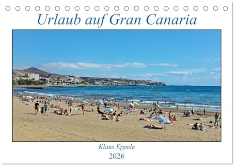 Urlaub auf Gran Canaria (Tischkalender 2026 DIN A5 quer), CALVENDO Monatskalender: Herrliche Strände und abenteuerliche Wanderwege (CALVENDO Orte)