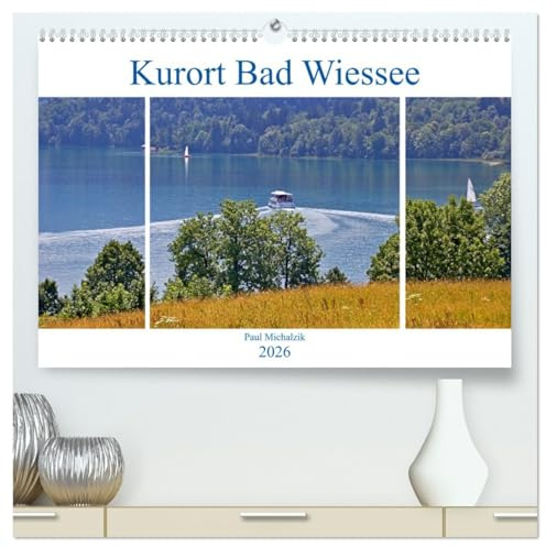 Kurort Bad Wiessee (hochwertiger Premium Wandkalender 2026 DIN A2 quer), Kunstdruck in Hochglanz: Romantische Landschaft, ursprüngliche Bergnatur und ... See - das ist Bad Wiessee (CALVENDO Orte)