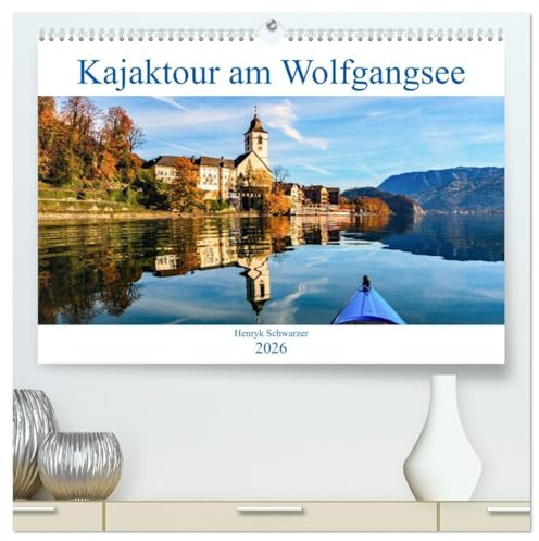 Kajaktour am Wolfgangsee (hochwertiger Premium Wandkalender 2026 DIN A2 quer), Kunstdruck in Hochglanz: Vier Jahreszeiten am Wolfgangsee erleben ... (CALVENDO Orte)