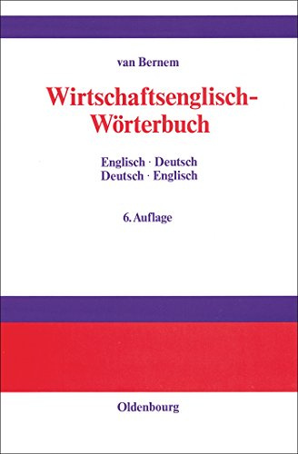 Wirtschaftsenglisch-Wörterbuch: Englisch-Deutsch · Deutsch-Englisch