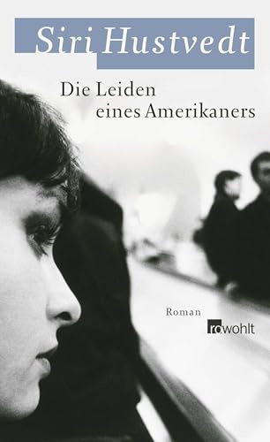 Die Leiden eines Amerikaners: Roman