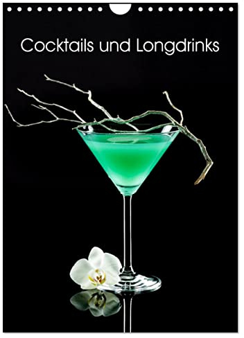 Cocktails und Longdrinks (Wandkalender 2023 DIN A4 hoch): Feine Barkeeper-Auswahl bester Cocktails attraktiv in Szene gesetzt. (Monatskalender, 14 Seiten ) (CALVENDO Lifestyle)