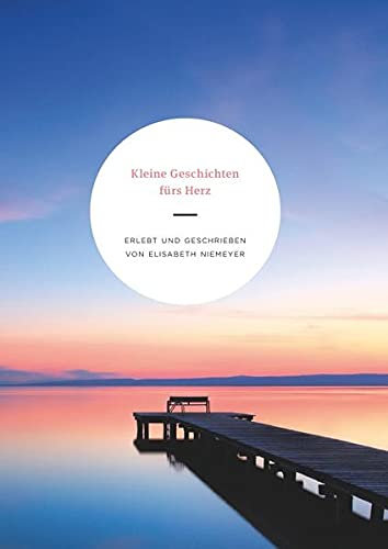 Kleine Geschichten fürs Herz: Wie »Arthur« das Weihnachtsfest er- und überlebte. Wahre Geschichten, erlebt und geschrieben von Elisabeth Niemeyer.