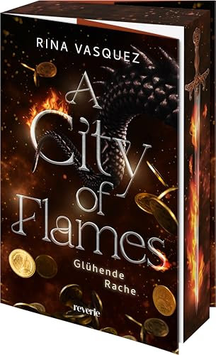 A City of Flames: Glühende Rache | Epische Enemies-to-Lovers-Romantasy | Drachen, Gestaltwandler und spannende Plottwists | Erstauflage mit limitiertem Farbschnitt (Solaris und Crello, Band 1)