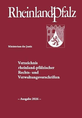 Verzeichnis rheinland-pfälzischer Rechts- und Verwaltungsvorschriften: – Ausgabe 2026 – (BS- Rheinland-Pfalz Verzeichnis)