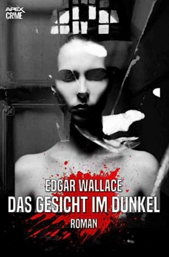 DAS GESICHT IM DUNKEL: Der Krimi-Klassiker!