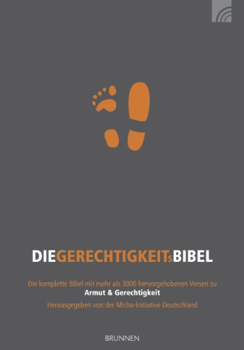Hoffnung für alle. Die Gerechtigkeitsbibel.: Die komplette Bibel mit 3150 hervorgehobenen Bibelstellen, die Gottes Liebe für die Armen und seine