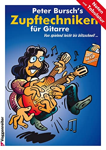 Peter Burschs Zupftechniken für Gitarre. Von spielend leicht bis blitzschnell.