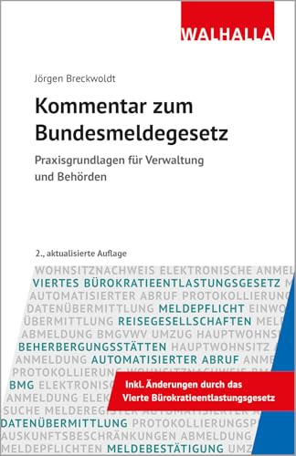 Kommentar zum Bundesmeldegesetz: Praxisgrundlagen für Verwaltung und Behörden