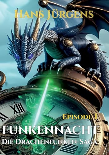 Funkennacht: Die Drachenfunken-Saga