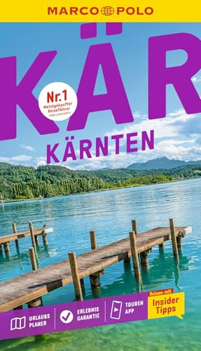 MARCO POLO Reiseführer Kärnten: Reisen mit Insider-Tipps. Inklusive kostenloser Touren-App