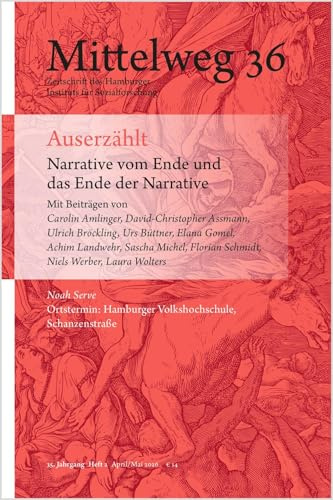Auserzählt. Narrative vom Ende und das Ende der Narrative: Mittelweg 36, Heft 2 April/Mai 2026