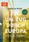 Zug um Zug durch Europa: Von Nachtzügen, Speisewagen und den schönsten Bahnhöfen | Die mit über 160 Fotos bebilderte Geschenkausgabe des Bestsellers ... dem vollständigen Text der Originalausgabe.