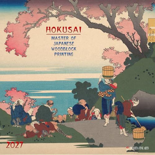 Hokusai - Japanese Woodblock Printing 2027: Kalender 2027 (Tushita Fine Arts)