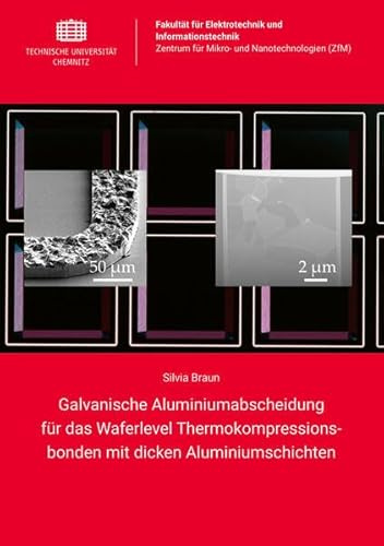 Galvanische Aluminiumabscheidung für das Waferlevel Thermokompressionsbonden mit dicken Aluminiumschichten