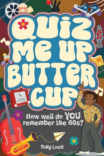 Quiz Me Up Buttercup: The very VERY best of the 60s activity book of mixed puzzles and trivia