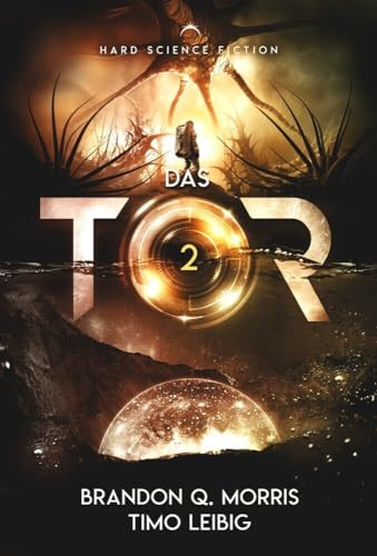 Das Tor 2: Hard Science Fiction (Das Portal nach Xibalbá)