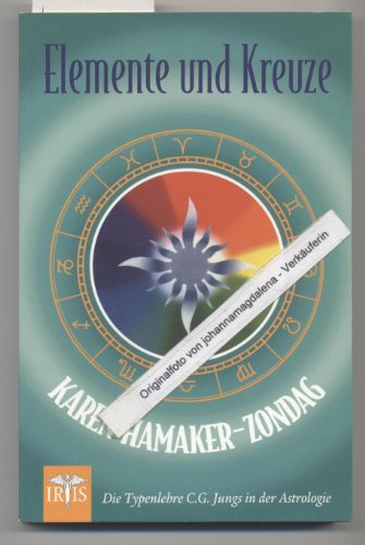 Elemente und Kreuze: Die Typenlehre C. G. Jungs in der Astrologie