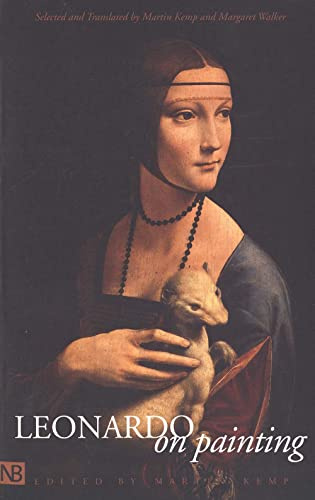 Leonardo on Painting: An Anthology of Writings by Leonardo da Vinci with a Selection of Documents Relating to His Career