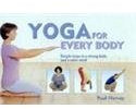 Yoga for Everybody: A Complete Easy-to-follow Course for All Ages