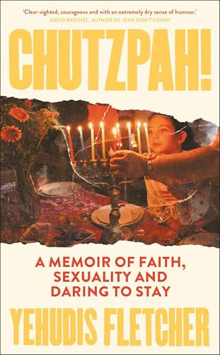 Chutzpah: A memoir of faith, sexuality and daring to stay