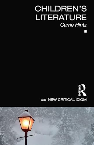 Children's Literature (The New Critical Idiom)