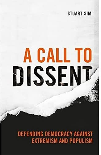 A Call to Dissent: Defending Democracy Against Extremism and Populism