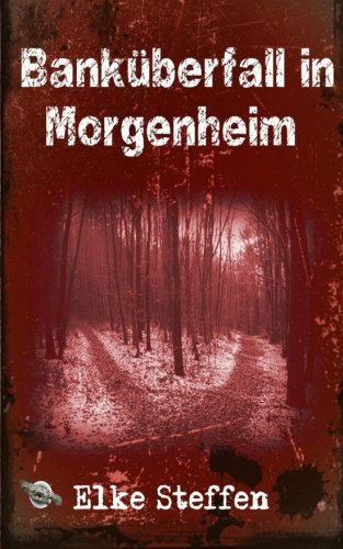 Banküberfall in Morgenheim