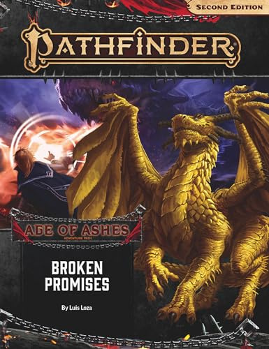 Pathfinder Adventure Path: Broken Promises (Age of Ashes 6 of 6) [P2] (Age of Ashes: Adventure Path, Band 6) (PATHFINDER ADV PATH AGE OF ASHES (P2))