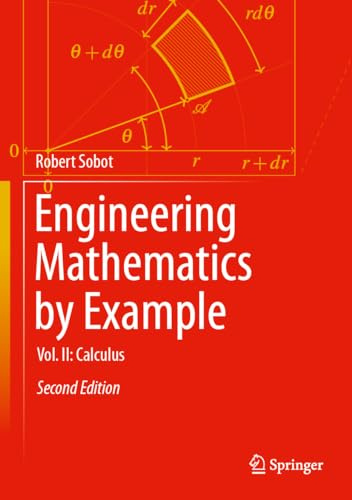 Engineering Mathematics by Example: Vol. II: Calculus