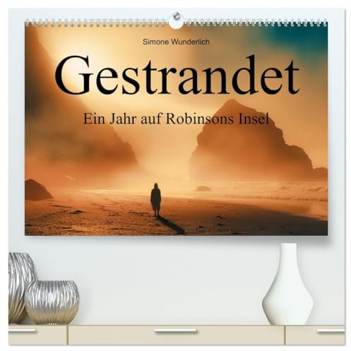 Gestrandet - Ein Jahr auf Robinsons Insel (hochwertiger Premium Wandkalender 2026 DIN A2 quer), Kunstdruck in Hochglanz: Ein Ausflug in tropische Gefilde! (CALVENDO Orte)