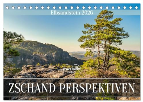 Zschand Perspektiven - Elbsandstein (Tischkalender 2026 DIN A5 quer), CALVENDO Monatskalender: Durch den Kleinen und Großen Zschand. (CALVENDO Natur)