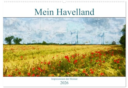 Mein Havelland - Impressionen der Heimat (Wandkalender 2026 DIN A2 quer), CALVENDO Monatskalender: Malerische Eindrücke aus dem Havelland (CALVENDO Kunst)