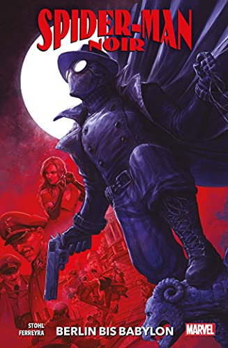 Spider-Man: Noir: Berlin bis Babylon
