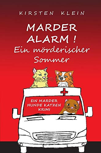 Marder-Hunde-Katzen-Krimi-Trilogie / Marder Alarm: Ein mörderischer Sommer