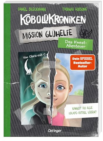 KoboldKroniken. Mission Glühelfe: Das Kwest-Abenteuer von Clara-mit-C. Interaktives Rätsel-Abenteuer mit spannenden Escape-Room-Elementen aus der beliebten Monster-Kinderbuch-Reihe ab 9 Jahren