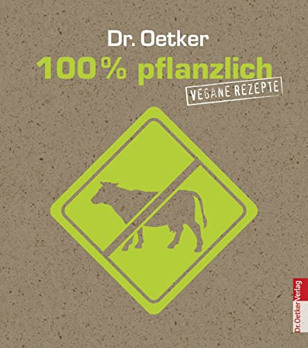 100% pflanzlich vegan'': Vegane Rezepte (Studentenfutter)