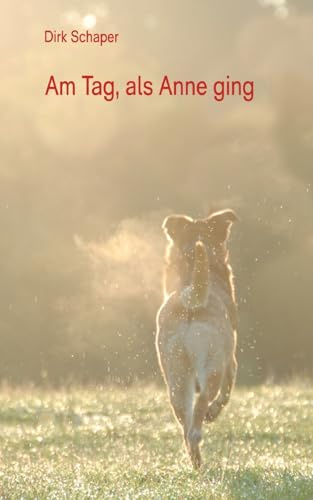 Am Tag, als Anne ging