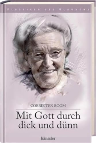 Mit Gott durch dick und dünn