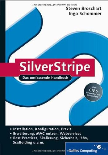 SilverStripe: Das umfassende Handbuch. Installation, Konfiguration, Praxis (Galileo Computing)