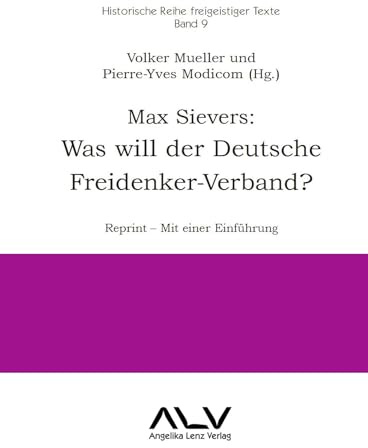 Max Sievers: Was will der Deutsche Freidenker-Verband?: Reprint - Mit einer Einführung