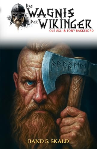 Das Wagnis der Wikinger – Band 5: Skald (Historischer Mittelalter-Roman)