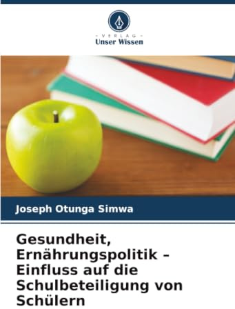 Gesundheit, Ernährungspolitik – Einfluss auf die Schulbeteiligung von Schülern: DE