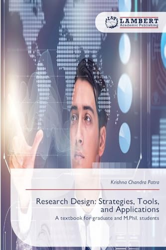 Research Design: Strategies, Tools, and Applications: A textbook for graduate and M.Phil. students
