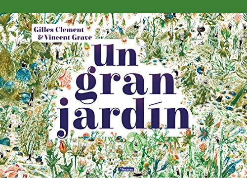 Un gran jardín (Pequeños curiosos)