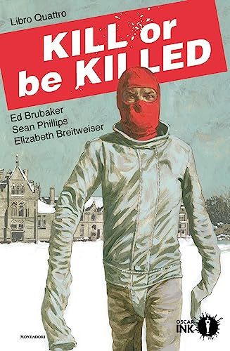 Kill or be killed (Libro 4) (Oscar Ink)